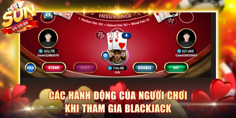 Các hành động của người chơi khi tham gia blackjack