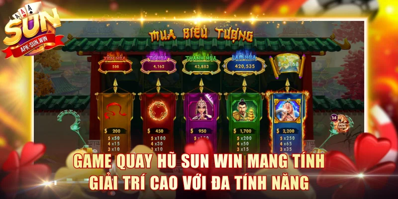 Game quay hũ Sun Win mang tính giải trí cao với đa tính năng