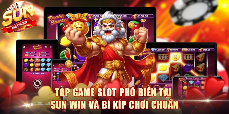 Game Slot Phổ Biến