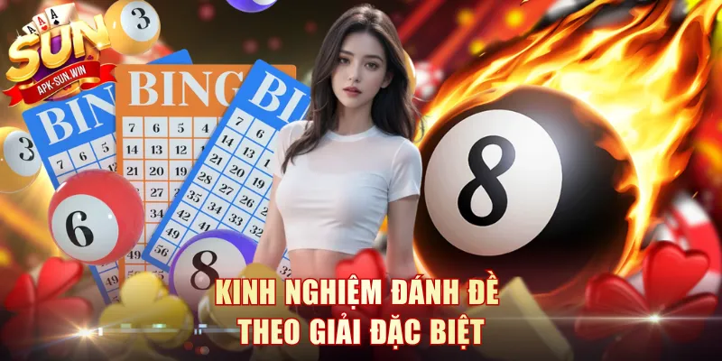 Kinh nghiệm đánh đề theo giải đặc biệt