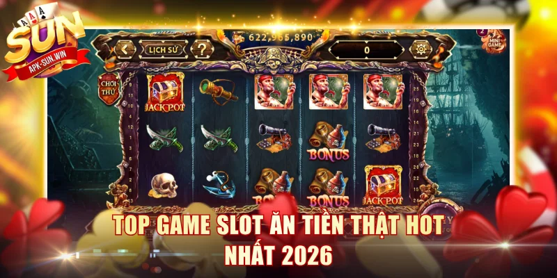 Slot Đổi Thưởng - 4 Tuyệt Chiêu Săn Hũ Jackpot Trăm Triệu 3 Top game slot ăn tiền thật hot nhất 2026